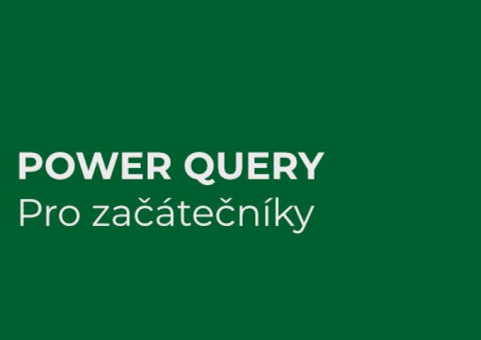Power Query pro začátečníky – základy a postupy pro transformaci dat v Power Query